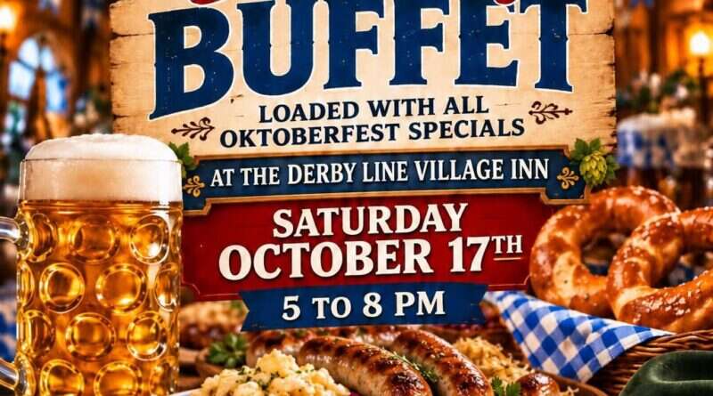 End of Oktoberfest Season Slamming Buffet flyer, Saturday October 17th, 5 to 8 PM at the Derby Line Village Inn