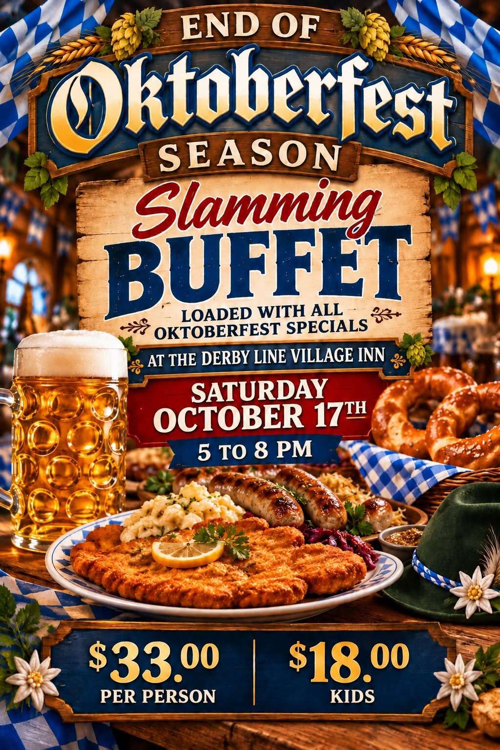 End of Oktoberfest Season Slamming Buffet flyer, Saturday October 17th, 5 to 8 PM at the Derby Line Village Inn