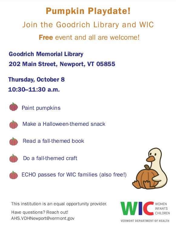 Pumpkin Playdate flyer: Goodrich Memorial Library and WIC, Thursday, October 8, 10:30 to 11:30 a.m., 202 Main Street, Newport, VT
