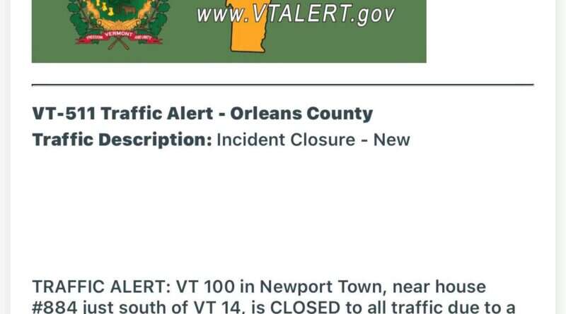 VT-ALERT traffic alert: VT 100 closed in Newport Town